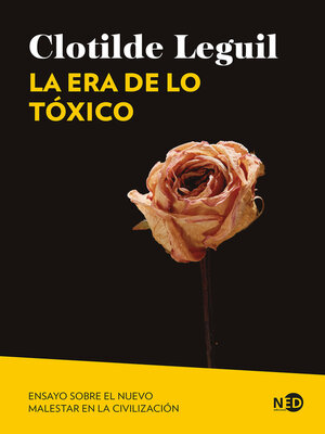 cover image of La era de lo tóxico